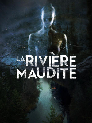 La Rivière Maudite (2021/de Ugis Olte)  