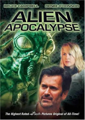 Alien Apocalypse (2005/de Josh Becker)