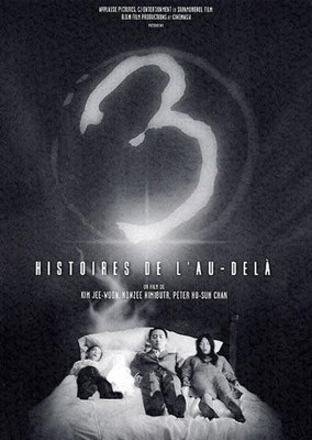 3 Histoires De L'Au-Delà (2002/de Peter Chan, Kim Jee-Woon & Nonzee Nimibutr)