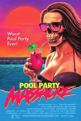 Pool Party Massacre (2017/de Drew Marvick) 