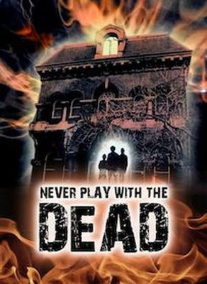 Never Play With The Dead (2001/de Ray Kilby) 