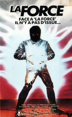 La Force (1984/de Stephen Carpenter & Jeffrey Obrow) 