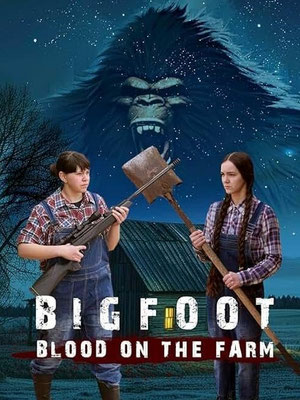 Bigfoot : Blood On The Farm (2025/de Ashley Hays Wright)