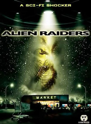 Alien Raiders (2008/de Ben Rock)