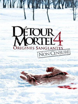 Détour Mortel 4 - Origines Sanglantes (2011/de Declan O'Brien)