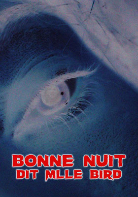 Bonne Nuit Dit Mlle Bird (2012/de César del Álamo) 