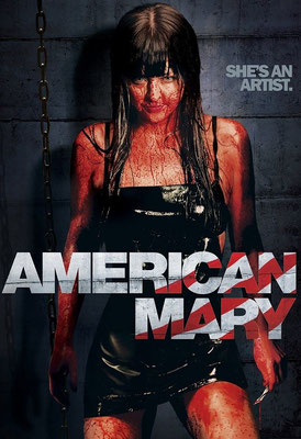 American Mary (2012/de Jen Soska & Sylvia Soska)