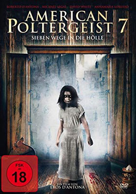 American Poltergeist 7 (2017/de Eros D'Antona) 