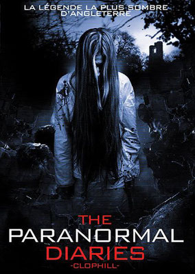 The Paranormal Diaries - Clophill