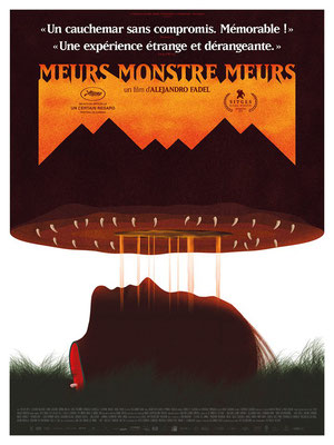 Meurs, Monstres, Meurs (2018/de Alejandro Fadel) 