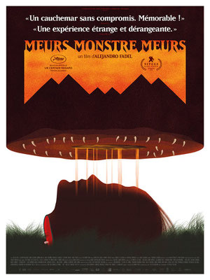 Meurs, Monstres, Meurs (2018/de Alejandro Fadel) 