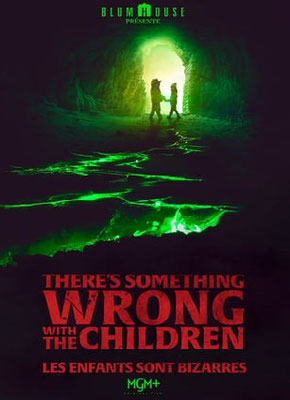There's Something Wrong With The Children - Les Enfants Sont Bizarres 