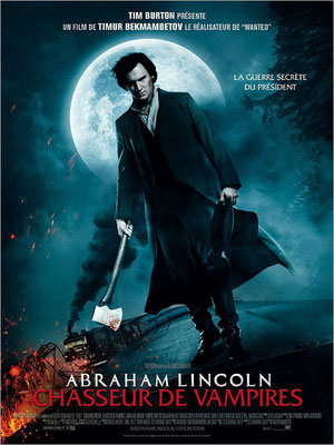 Abraham Lincoln - Chasseur De Vampires (2012/de Timur Bekmambetov)