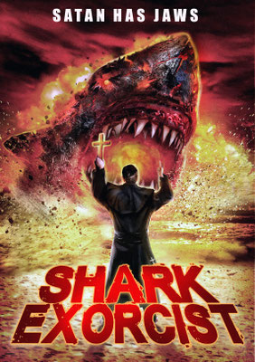 Shark Exorcist (2015/de Donald Farmer) 