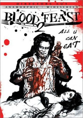 Blood Feast 2 - All U Can Eat (2002/de Hershell Gordon Lewis)