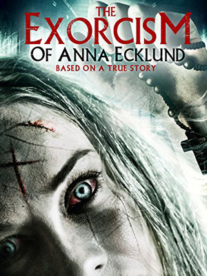 The Exorcism Of Anna Ecklund (2016/de Andrew Jones) 