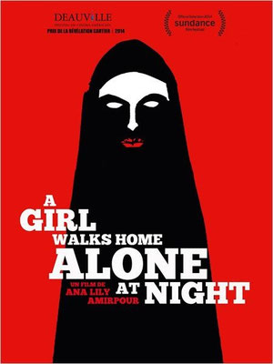A Girl Walks Home Alone At Night (2014/de Ana Lily Amirpour)