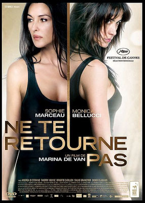 Ne Te Retourne Pas (2009/de Marina De Van)