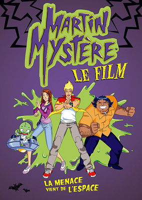 Martin Mystère - Le Film :  La Menace Vient De l'Espace (2004/de Stephane Berry & Gregory Panaccione)  