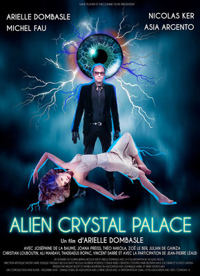 Alien Crystal Palace (2018/d'Arielle Dombasle) 