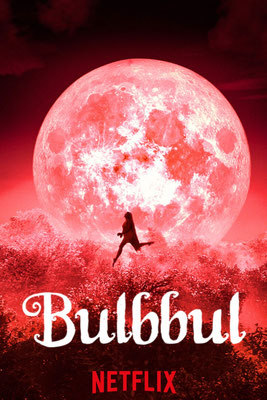 Bulbbul (2020/de Anvita Dutt) 