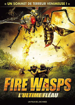 Fire Wasps - L'Ultime Fléau