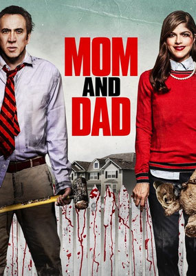Mom And Dad (2017/de Brian Taylor) 