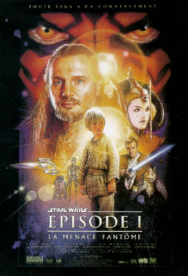 Star Wars : Episode 1 - La Menace Fantôme (1999/de George Lucas)