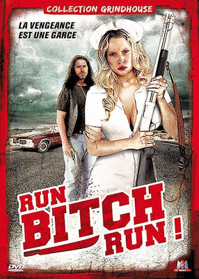 Run ! Bitch Run ! (2009/de Joseph Guzman)