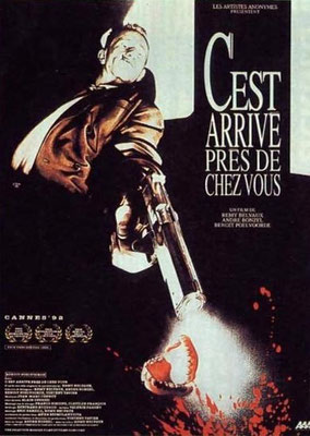 C'est Arrivé Près De Chez Vous (1992/de Benoit Poelvoorde, Rémy Belvaux & André Bonzel)