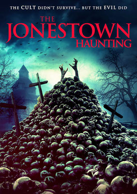 The Jonestown Haunting (2020/de Andrew Jones) 