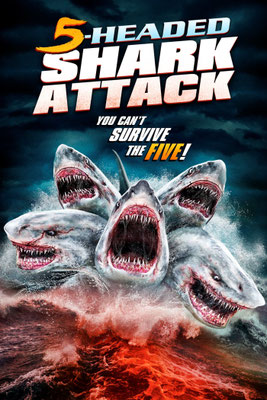L'Attaque Du Requin À 5 Têtes (2017/de Nico De Leon & Jose Montesinos) 