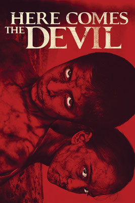 Here Comes The Devil (2012/de Adrian Garcia Bogliano) 