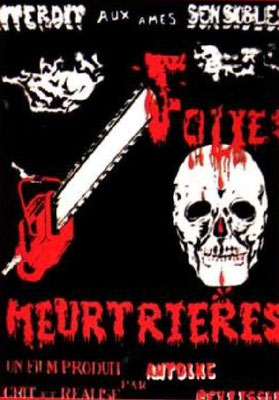 Folies Meurtrières