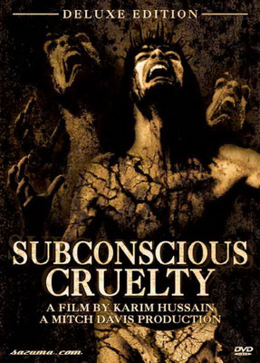 Subconscious Cruelty (2000/de Karim Hussain) 