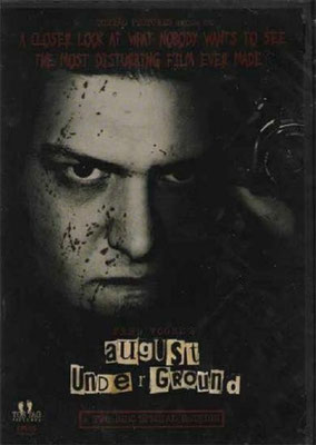 August Underground (2001/de Fred Vogel)