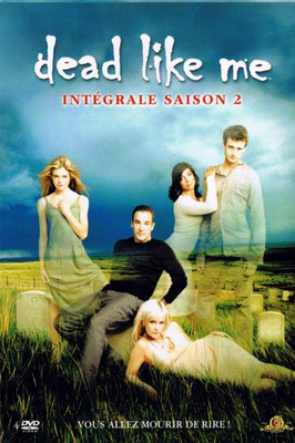 Dead Like Me - Saison 2 