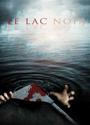 Le Lac Noir (2013/de Larry Fessenden )
