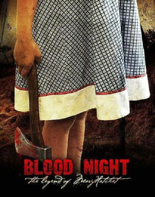 Blood Night - The Legend Of Mary Hatchet (2008/de Frank Sabatella)