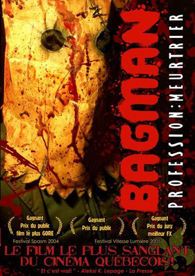 Bagman - Profession : Meurtrier (2004/de Jonathan Prévost, François Simard & Anouk Whissell)