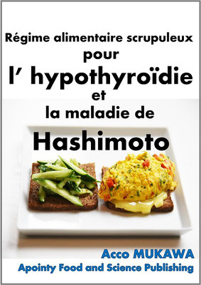 Régime alimentaire scrupuleux  pour l’ hypothyroïdie et la maladie de Hashimoto