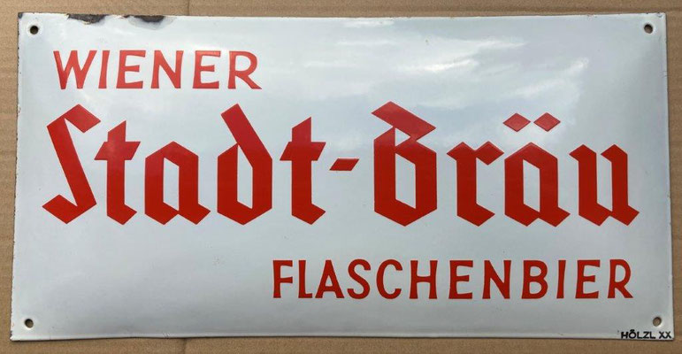 090 Wiener Stadtbräu, Email, Abm. 25 cm x 50 cm, Impressum: Hölzl XX, ca. 1940