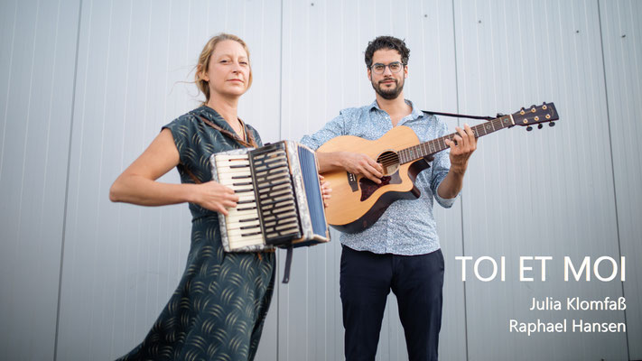 Toi et Moi, Julia Klomfass und Raphael Hansen