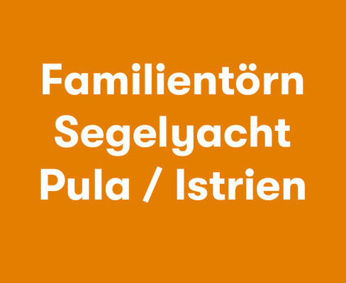 Familientörn Segelyacht ab Krk