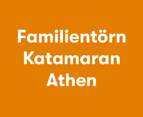 Mitsegeln Katamaran Athen Familie 