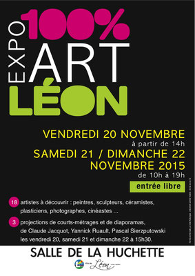 LEON'ART, 20,21 et 22 novembre 2015, exposition artistique à Léon