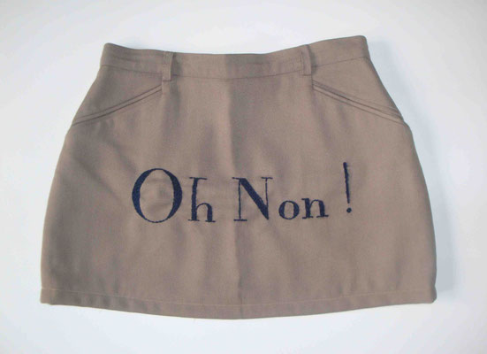 "Oh Non!", 2015, broderie sur jupe.