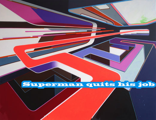 LUCIA DELLEFANT  I  Superman I  Acryl auf Leinwand I  140 x 180 cm