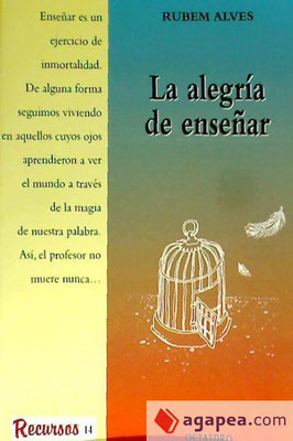 LA ALEGRÍA DE ENSEÑAR   Rubem Alves
