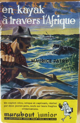 PATRY, En kayak à travers l'Afrique, Gérard et Cie, 195? (la Bibli du Canoe)